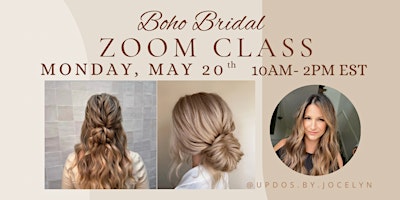 Image principale de Boho Bridal Hairstyling Zoom Class