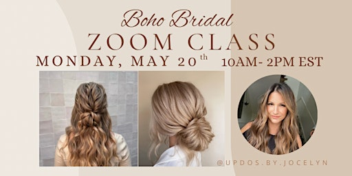 Immagine principale di Boho Bridal Hairstyling Zoom Class 