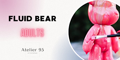 Fluid Bear Workshop [Adults]