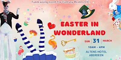 Easter in Wonderland - Fundraising event primary image