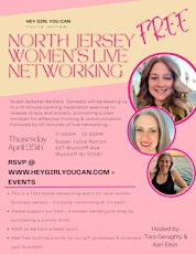 North Jersey Women's Live Networking Event  hosted by Hey Girl You Can