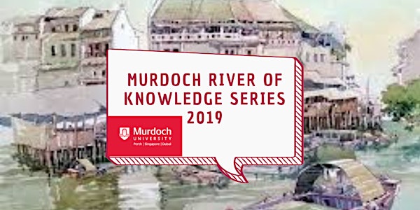 Murdoch River of Knowledge Series [Prof Jeremy Nic
