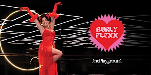 Burlyflexx - 8 Week Burlesque Course @ One Playground Marrickville primary image