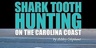 Shark Tooth Hunting with author Dr. Ashley Oliphant primary image
