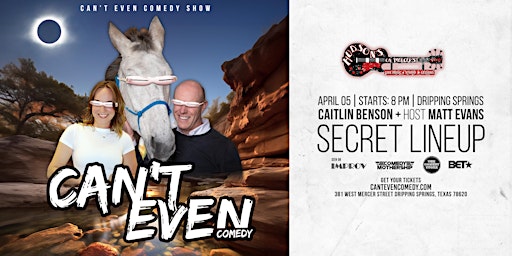 CAN’T EVEN COMEDY SHOW  AT HUDSON'S  IN  DRIPPING SPRINGS TX (4/5/24)  primärbild
