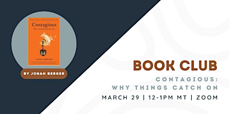 Contagious: Why Things Catch on | Monthly Book Club