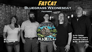 Bluegrass Wednesday with Dirty Old Mill