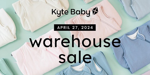 Kyte Baby Warehouse Sale