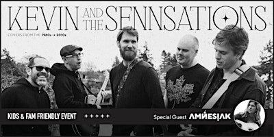 Image principale de Kevin and the Sennsations with special guest Amnesiak