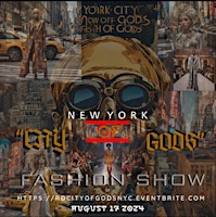 Imagem principal do evento NY “City Of Gods” Fashion Show
