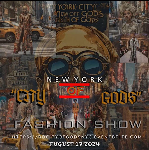 NY “City Of Gods” Fashion Show