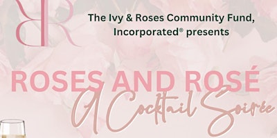 Primaire afbeelding van Roses & Rosé A Cocktail Soirée
