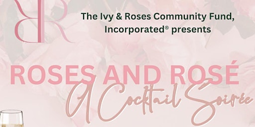Imagem principal do evento Roses & Rosé A Cocktail Soirée