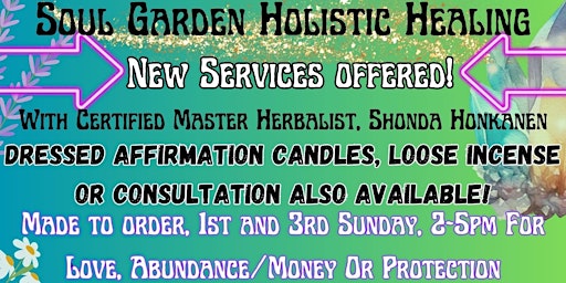 Hauptbild für 1st and 3rd Sunday with Shonda, herbalist, Dressed Affirmation Candles