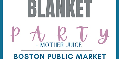 Chunky Knit Blanket Party x Mother Juice - Boston Public Market 3/22  primärbild