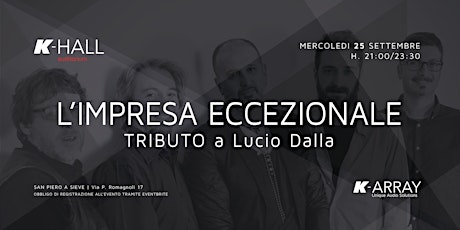 Immagine principale di L'impresa eccezionale - Tributo a Lucio Dalla 