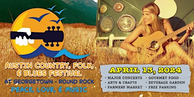 Primaire afbeelding van Austin Country Music Festival at Round Rock- Georgetown, April 13, 2024