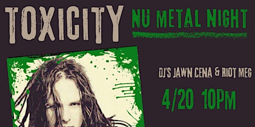Imagem principal do evento Toxicity: a Nu-Metal Dance Party