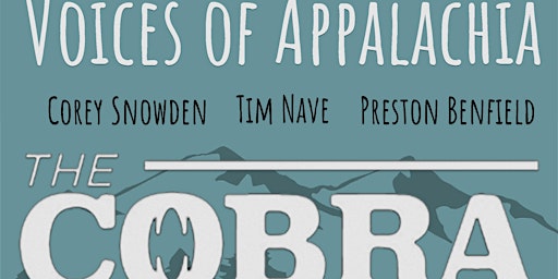 Imagen principal de Voices of Appalachia: Corey Snowden | Tim Nave | Preston Benfield