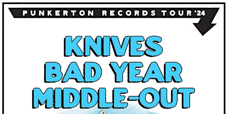 Knives | Graveyard Kids | Bad Year | Middle-Out