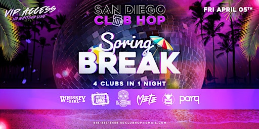 Imagen principal de SPRING BREAK 4 CLUBS IN 1 NIGHT FRIDAY APRIL 5TH