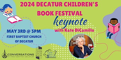 Imagen principal de 2024 Decatur Children's Book Festival Keynote with Kate DiCamillo