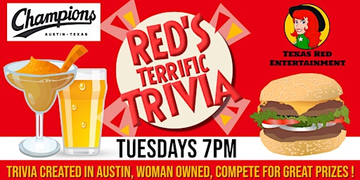 Immagine principale di Champions Restaurant ATX presents Texas Red's Terrific Trivia Tuesdays @7PM 