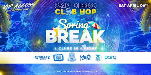 Primaire afbeelding van SPRING BREAK 4 CLUBS IN 1 NIGHT SATURDAY APRIL 6TH