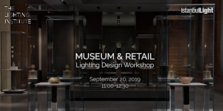 Workshop: "Museum and Retail Lighting Design" 