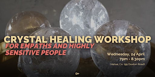 Imagen principal de Crystal Healing Workshop for Empaths and Highly Sensitive People