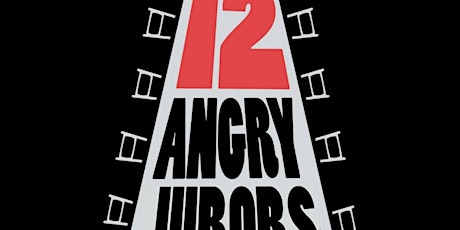 12 Angry Jurors: Thursday Evening Performance (April 11th at 7 pm)