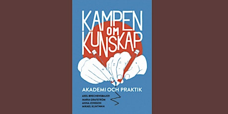 Boksläpp vid Score: Kampen om kunskap - Akademi och praktik  primary image