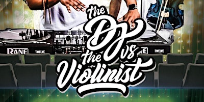 Primaire afbeelding van The DJ vs The Violinist Fundraiser