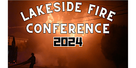 Lakeside Fire Conference