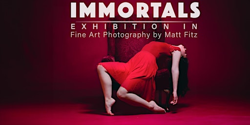 Imagem principal do evento Immortals an Exhibition in Fine Art Photography