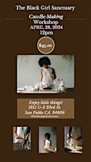 The Black Girls Sanctuary Candle Making Workshop