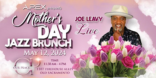 Imagen principal de THE MOTHER'S DAY JAZZ BRUNCH  by (A.P.EX) feat. JOE LEAVY