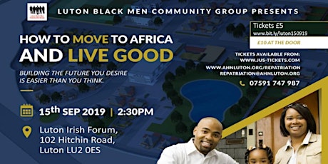 How to move to Africa and live good Sun 15th Sep Luton Black Men 3pm primary image
