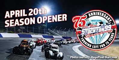 Stockton 99 Speedway 75th Season Opener primary image
