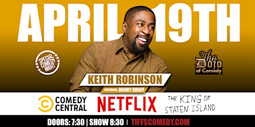 Immagine principale di The Dojo of Comedy at Tiffs w/ Keith Robinson 