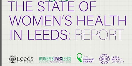 State of Women's Health in Leeds Report - Third Sector briefing and Workshop primary image