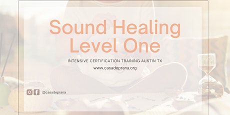 Sound Healing Level I Certification Training Intensive