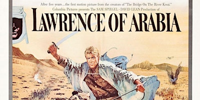 Primaire afbeelding van Lawrence of Arabia - Classic Film at the Historic Select Theater!