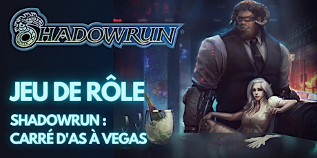 Image principale de Jeu de rôle - Shadowrun : Carré d'As à Vegas