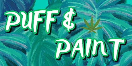 Puff and Paint: 420 Special