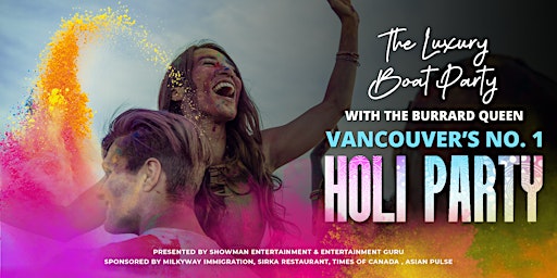 Holi Splash on Water: Vancouver's Premier Cruise Party Experience! primary image