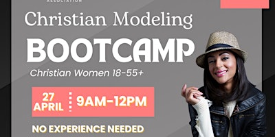 Imagem principal de Christian Modeling Bootcamp for Christian Women 18-55+ All Sizes Wanted!