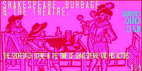 Shakespeare, Burbage and The Theatre: Exhibition Open Evening primary image