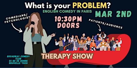 Primaire afbeelding van English Comedy in Paris: What's Your Problem? - Comedy Therapy Show