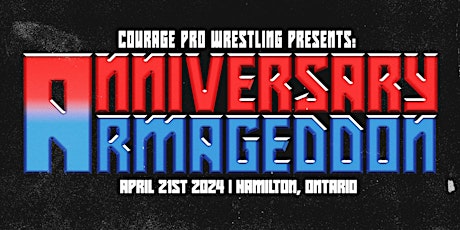 Courage Pro Wrestling: ANNIVERSARY ARMEGEDDON